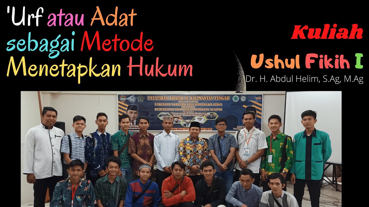 Urf atau adat sebagai metode menetapkan hukum