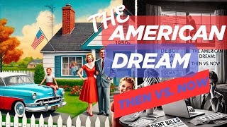 The Golden Age of the American Dream (1948-1973) – What Happened