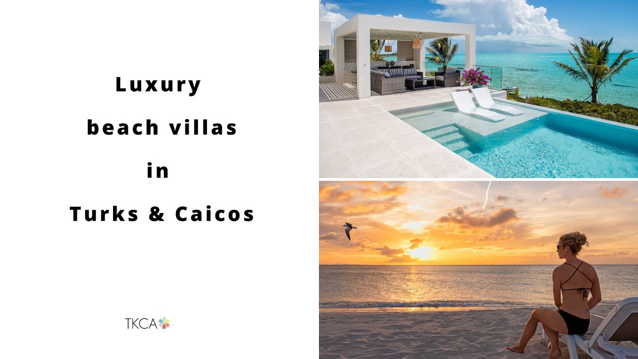Luxury beach homes in the Turks and Caicos islands