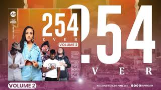 KALALE MIX | 254 EVER VOL 2 (254 HITS 2020) - DJ PEREZ (Kenya Music) | Mejja | Otile | Ethic | Khali