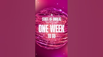 One Week Until  State of Unreal!