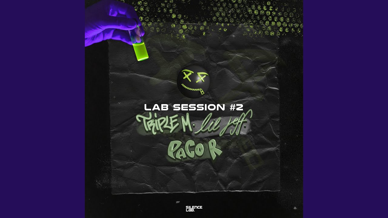 Lab Session #2 (feat. Triple M, Lil Jeff & Paco R.) - YouTube