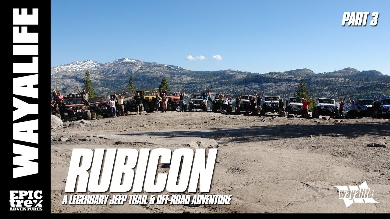RUBICON A Legendary Jeep Trail Off Road Adventure Part 3 Of 3