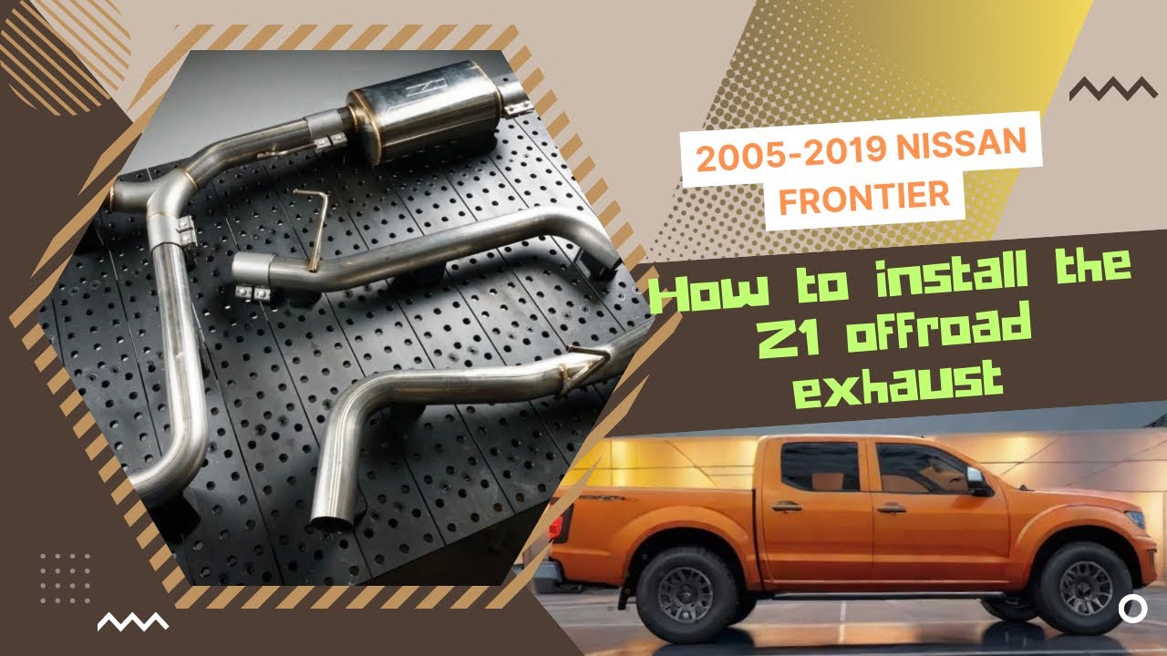 How To Install The Z1 Offroad Exhaust On Your Nissan Frontier