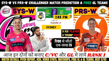 SS-w vs PS-w Dream11 Prediction, Sydney Sixers vs Perth Scorchers WBBL Dream11 Team Today #ssvsps