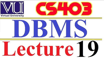 CS403  DBMS Lecture  19  VU short  lecture Normalization