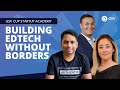 GSV Cup Startup Academy: Building EdTech without Borders