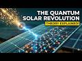 The Quantum Solar Breakthrough You Haven't Heard of Yet