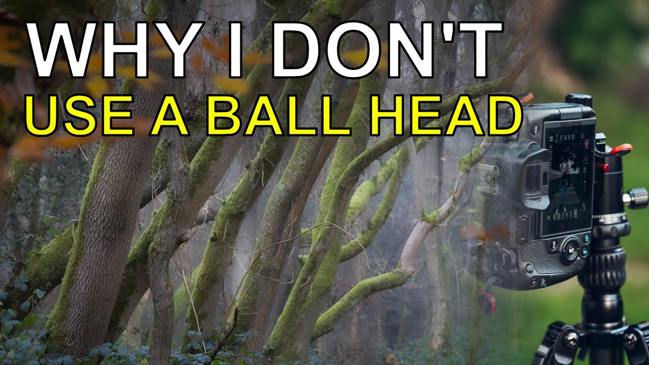 Vlog071 Why I Dont Use A Ball Head YouTube vlog071-why-i-dont-use-a-ball-head-youtube