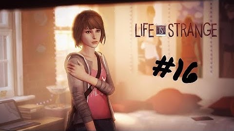The Keys | Life Is Strange Episode 3 Part 16