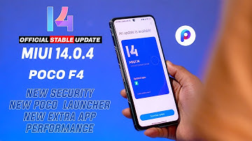 Poco F4 MIUI 14.0.4 Official Stable Update Full ChangeLoge & features Review, Performance, Bugs