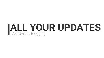 Wordpress Blog | Keeping everything up to date | Fiona McGuire