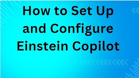 How to Set Up and Configure Einstein Copilot | Salesforce