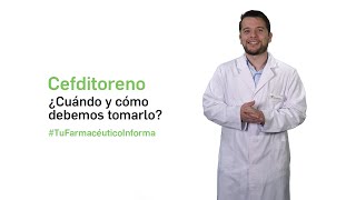 Cefditoreno Cundo Y Cmo Debemos Tomarlo  Tu Farmacutico Informa