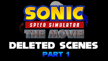 🔴Sonic Speed Simulator The Movie | DELETED SCENES (1)🔴