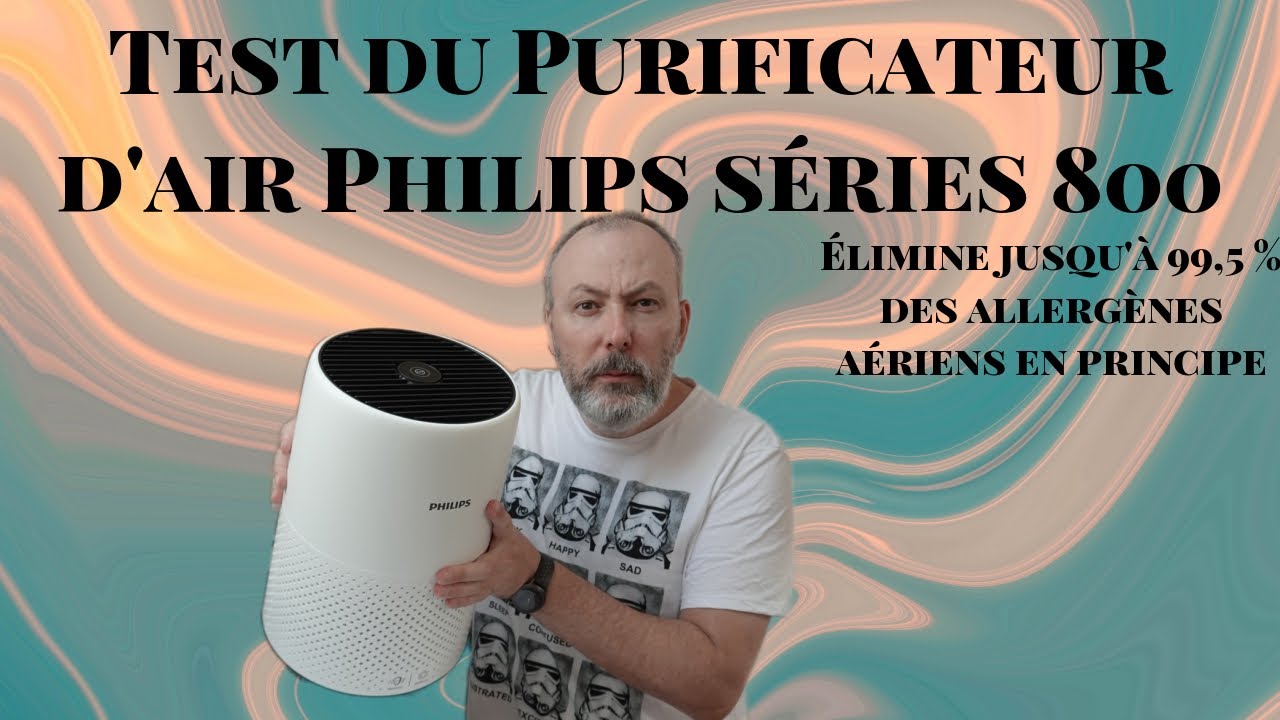 Test du Purificateur d'air Philips séries 800 