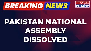 Breaking News | Pakistan National Assembly Dissolved By PM Shehbaz Sharif, Signed By President