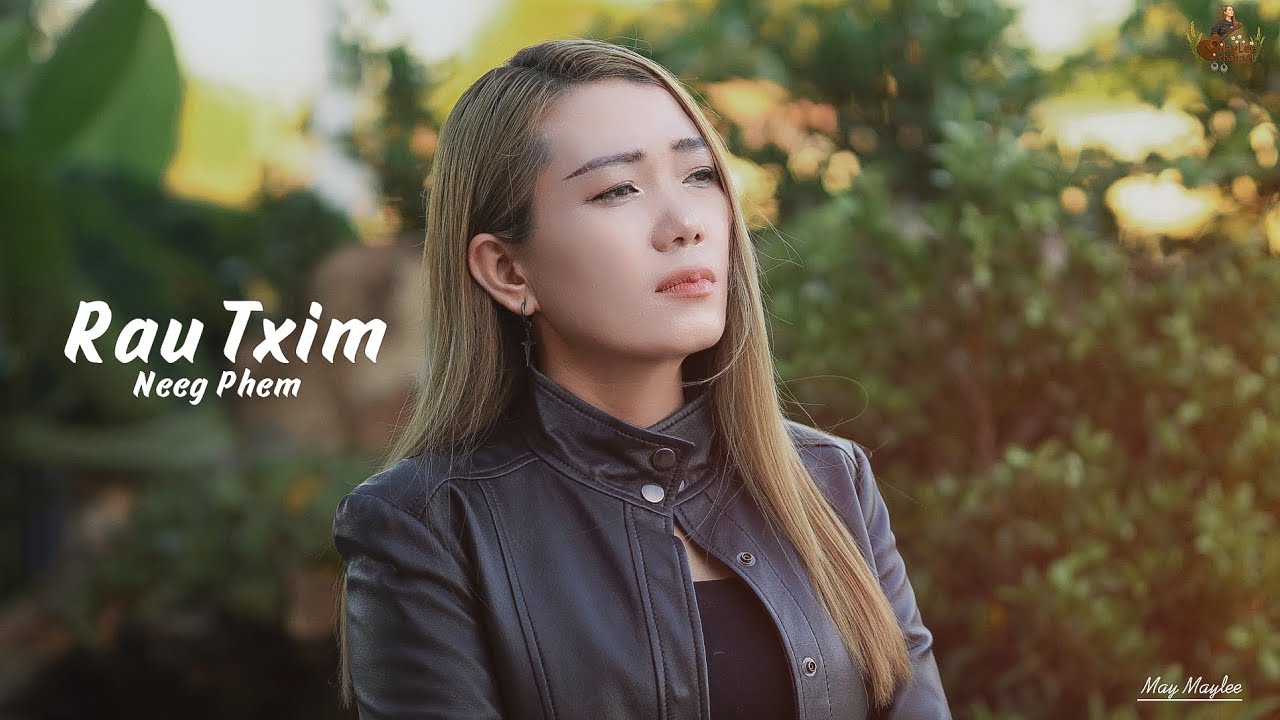 Rau Txim Neeg Phem -  Maylee Lor version (cover)