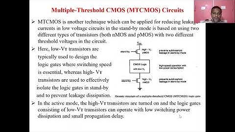 Multiple-Threshold CMOS (MTCMOS) Circuits technique