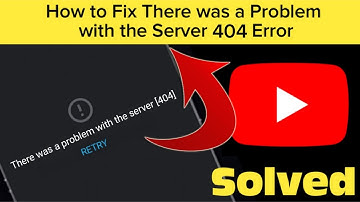 How To Fix " There Was A Problem With The Network Error Code [404] " In Youtube