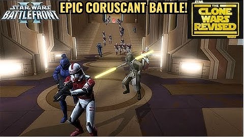 Clone Wars Revised 1.2 BETA – Epic Coruscant Battle as the Republic! | Battlefront II Mods