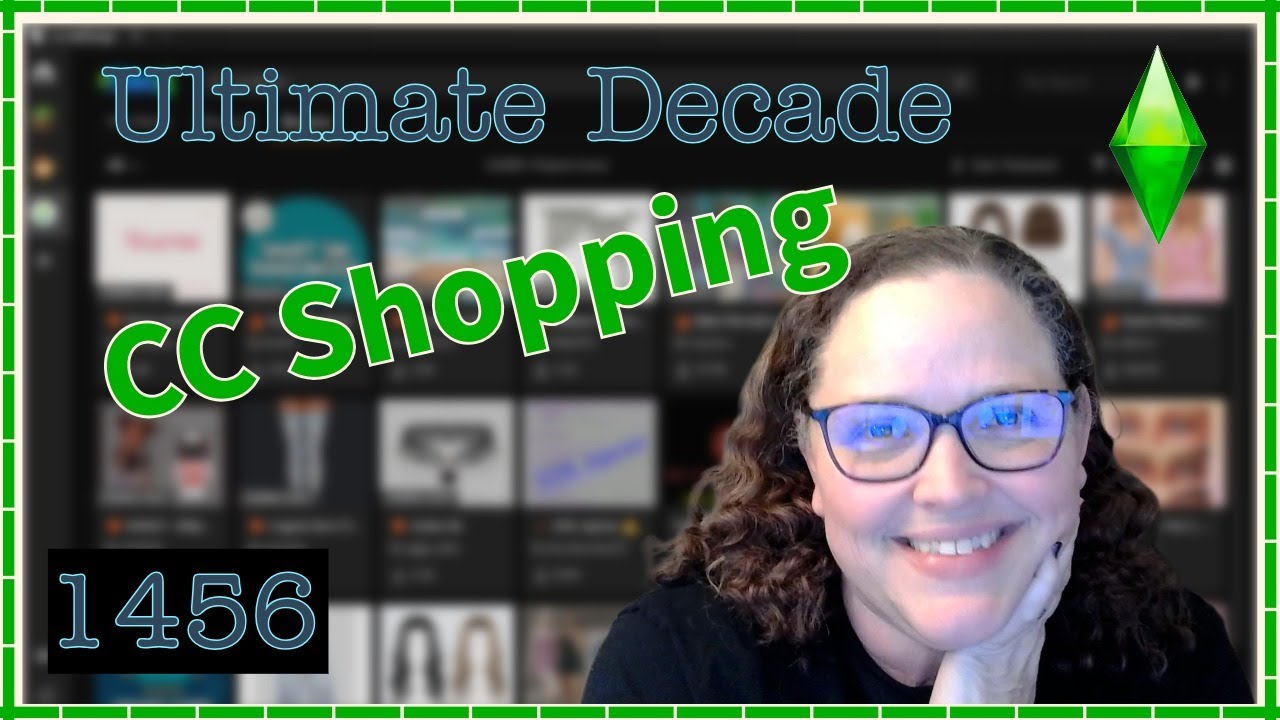 The Sims 4 | Ultimate Decade Challenge | CC Shopping!!!
