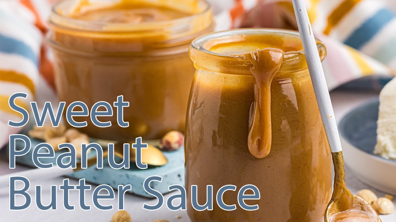 Sweet Peanut Butter Sauce - YouTube