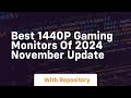 Best 1440p gaming monitors of 2024 november update