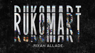 RUKO MART - RiyanAllade -  Video Lirik - ORIGINAL MIX - New 2021
