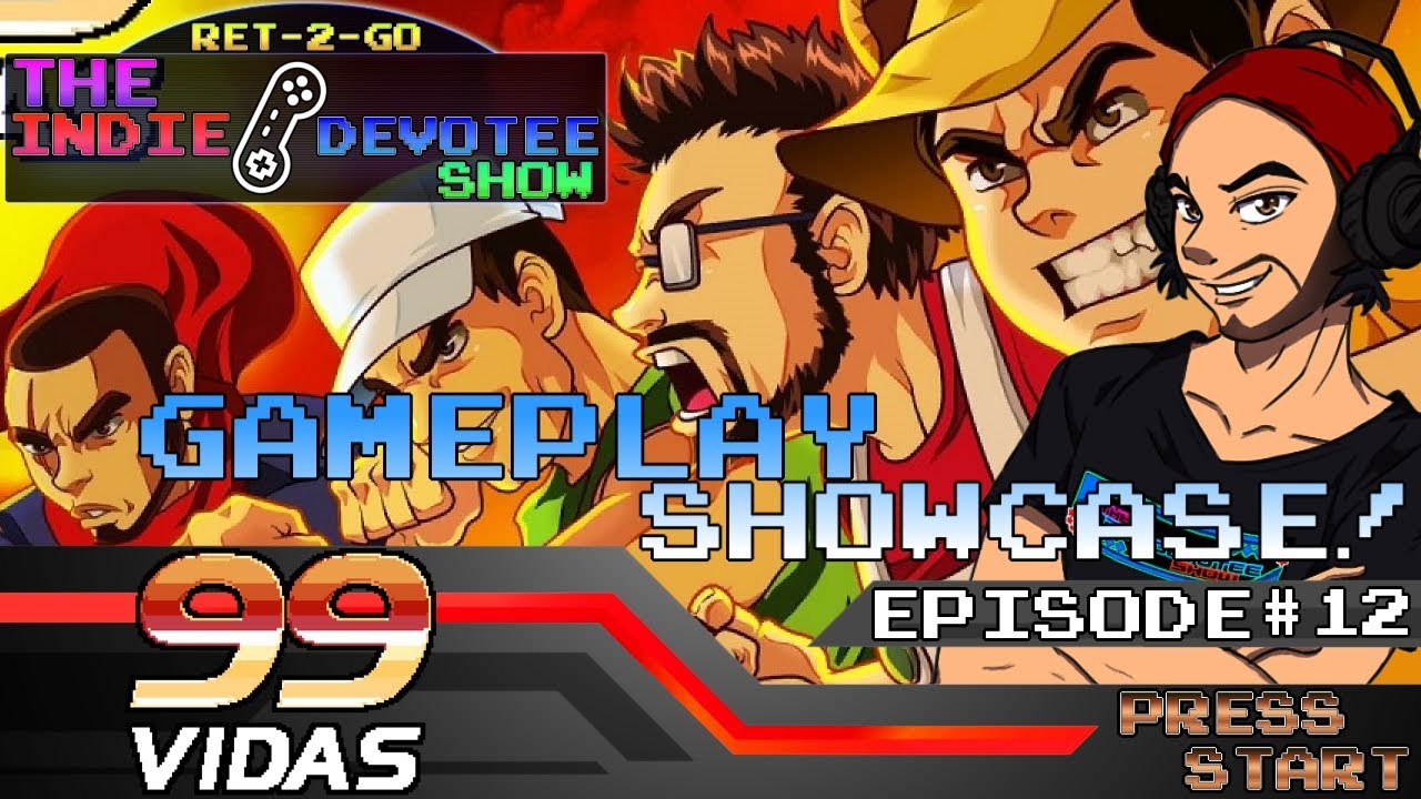 [INDIE DEVOTEE SHOW] Episode #12: 99Vidas (Nintendo Switch) Gameplay Showcase!