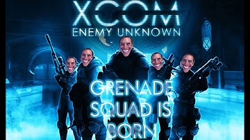 XCOM ENEMY UNKNOWN: part 1  The Birth of a Squad