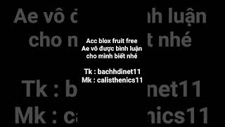 Acc blox fruit free / vô được thì bình luận mình biết nhé #roblox #bloxfruits