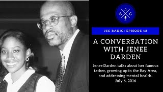 JSC Radio: A Conversation w/Jenee Darden (Episode 13: 7-6-2016)