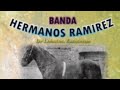 Corrido de Miguel Lara García Banda Hermanos Ramírez