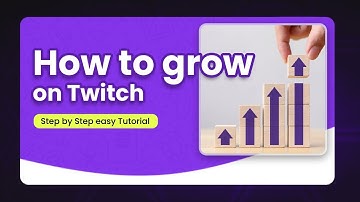 How to Grow on Twitch 2024: Twitch Mastery