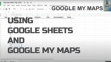 How to use Google Sheet with Google maps - Route Dev Series Episode 4 of 9