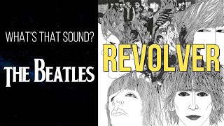 Recording The Beatles &#39;Revolver&#39;:  The Sound and the Gear!