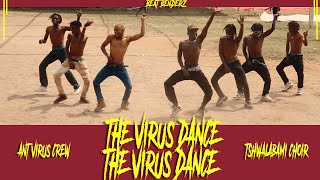 ANTVIRUS - THE VIRUS DANCE (TSHWALABAM CHOIR V1)