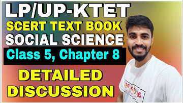 SCERT SOCIAL SCIENCE CLASS5 CHAPTER 8- /അഹിംസ,അറിവ്,അധികാരം  LP UP- KTET CLASS/COMPLETE DISCUSSION
