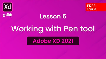 Lesson 5 - Working with Pen tool / Adobe XD 2021 Course தமிழ்