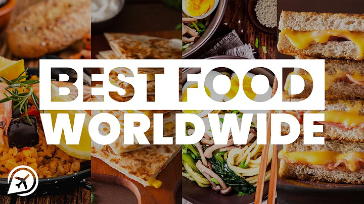 15 BEST FOODS AROUND THE WORLD - DayDayNews
