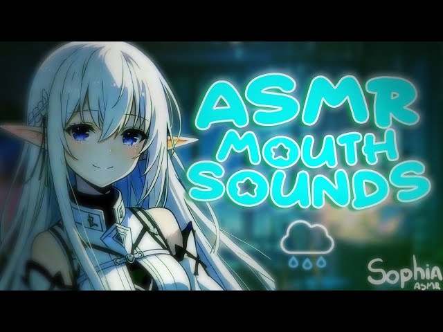 ASMR Mouth Sounds