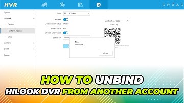 Hilook Unbind Device | Hilook DVR Unbind Device