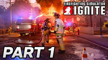 Firefighting Simulator: Ignite Gameplay Walkthrough Part 1 (PS5) - No Commentary