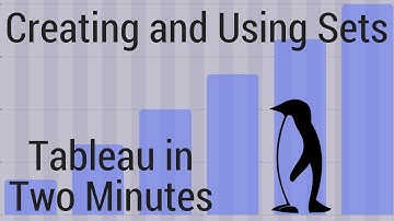 Creating and Using Sets - Tableau in Two Minutes