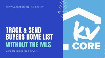KvCore: Text Buyers A List of Homes