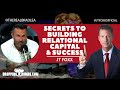 Secrets To Building Relational Capital And Success In Business