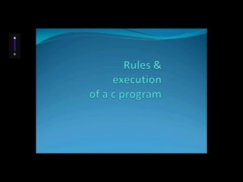 Part 11 - C Programming Tutorial - Rules and Execution of a Program
