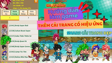 Hướng dẫn Thêm Cải Trang Có Hiệu Ứng | Share cho ae một số cải trang mới vào box zalo tải nhé