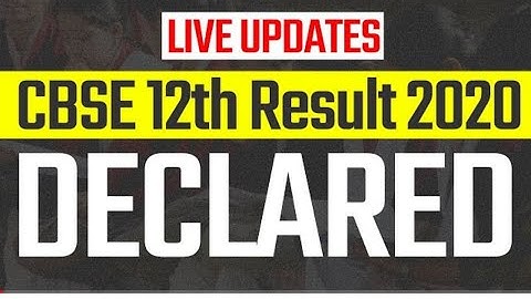 CBSE RESULT 2020 DECLARED & HOW AND WHERE TO CHECK/  CBSE RESULT DECLARED 2020